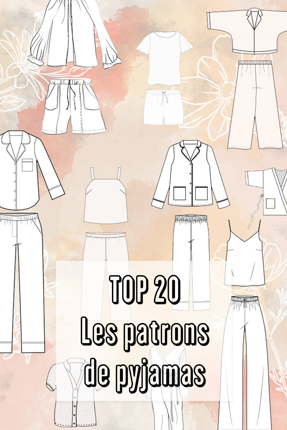 TOP 20 / PATRONS DE PYJAMAS